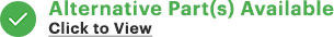 Alternative Part(s) available. Click to view